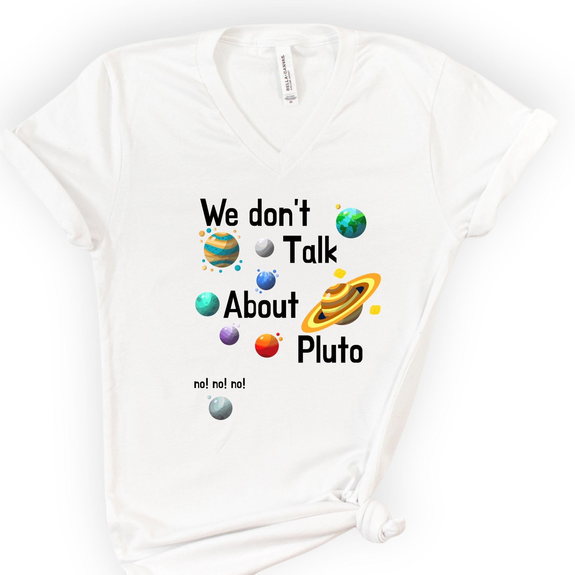 We Don't Talk About Pluto v-neck t-shirt — White