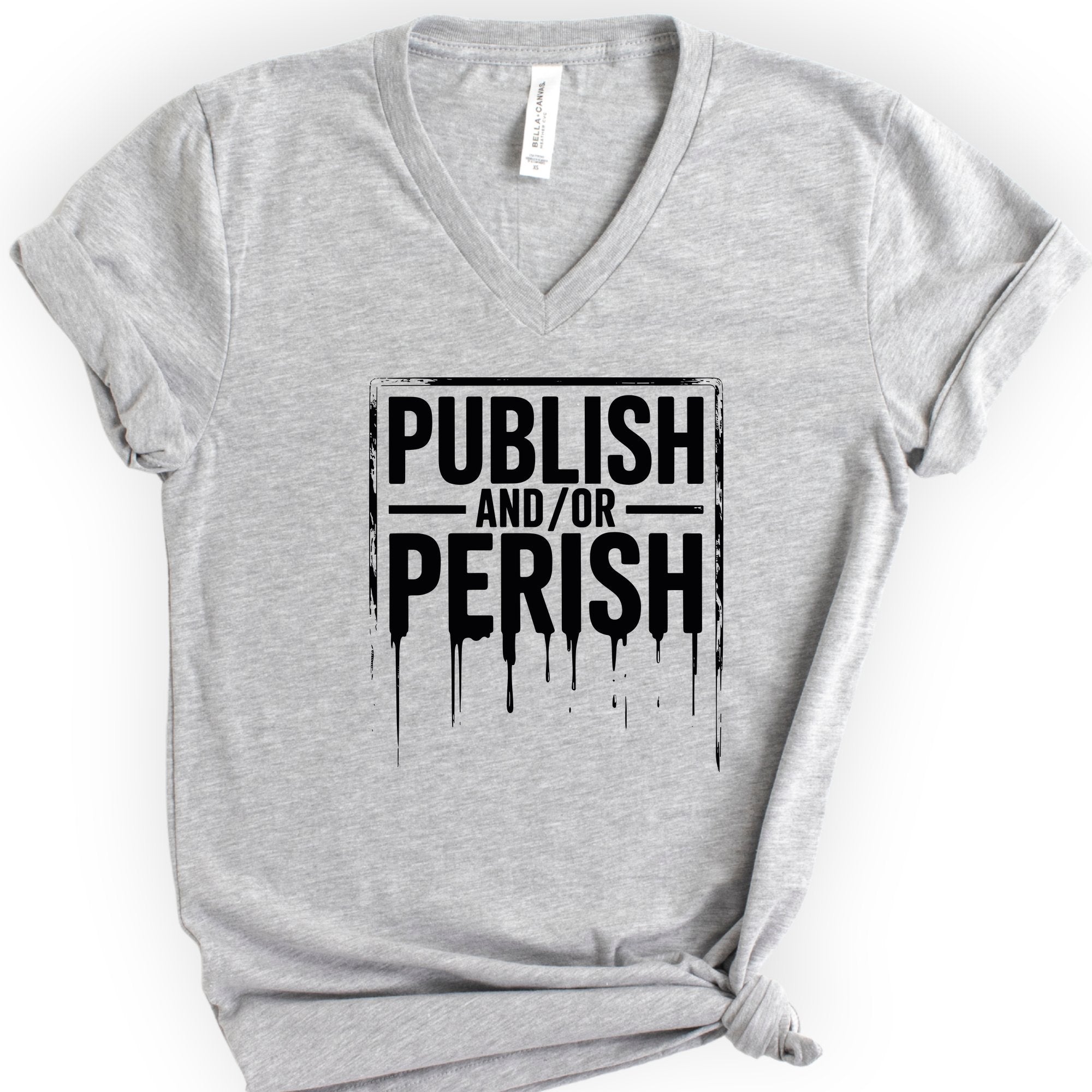 Publish and/or Perish v-neck t-shirt — Athletic Heather