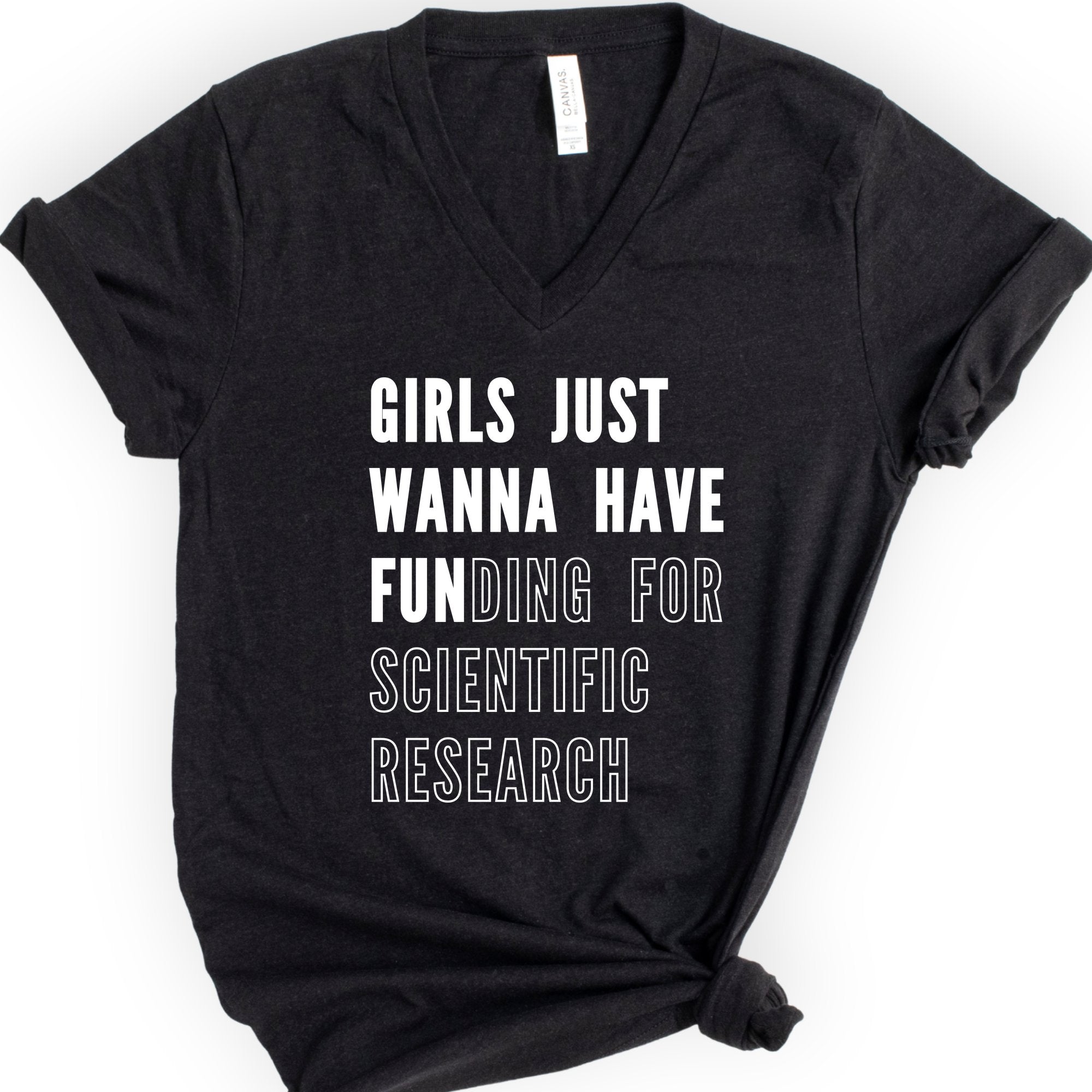 Girls Just Wanna Have Funding – Research Edition v-neck t-shirt — Black