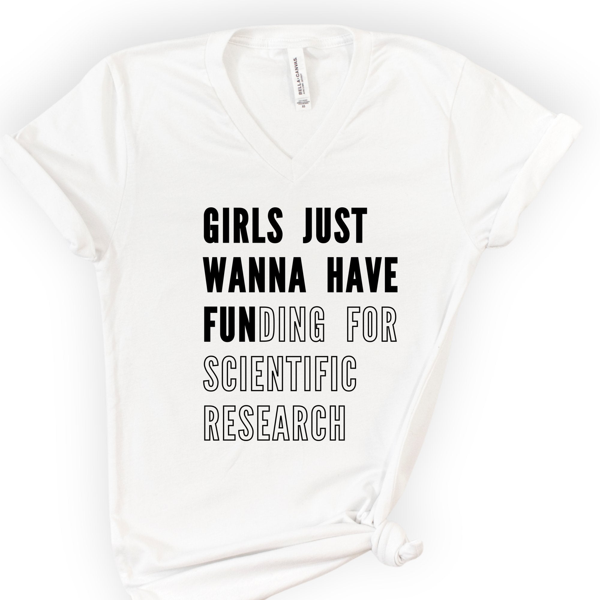 Girls Just Wanna Have Funding – Research Edition v-neck t-shirt — White