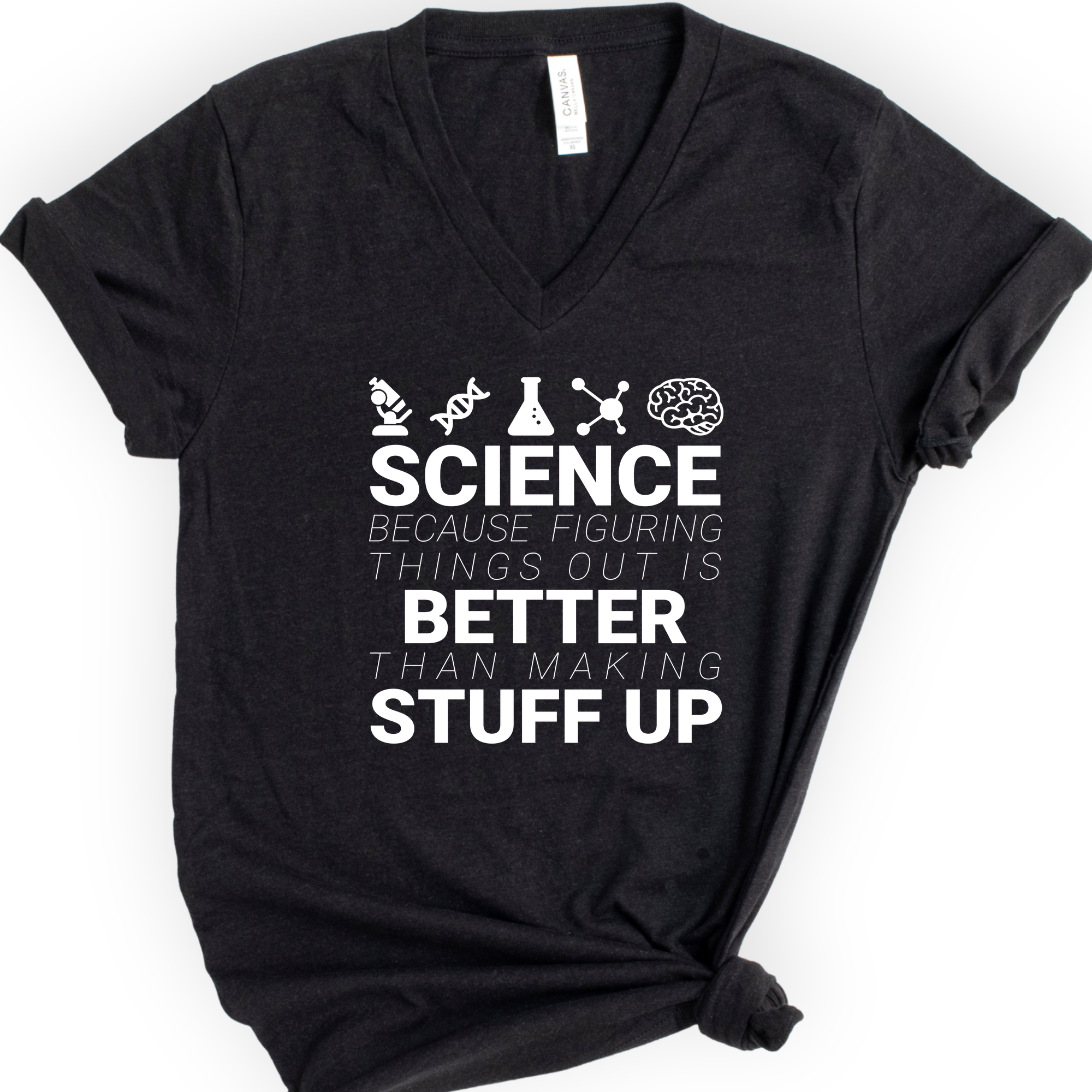 Science Because Figuring Things v-neck t-shirt — Black