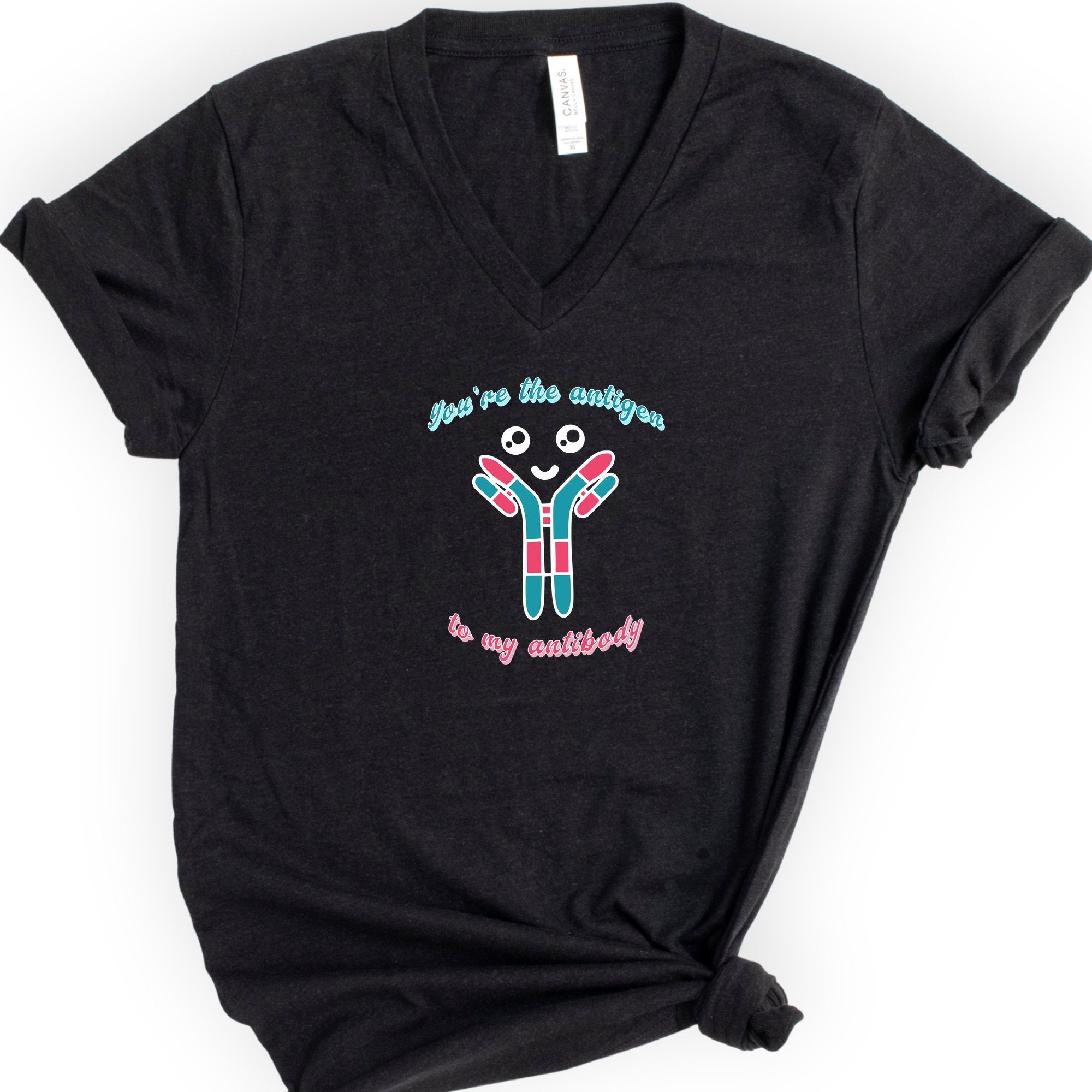 You're The Antigen To My Antibody v-neck t-shirt — Black