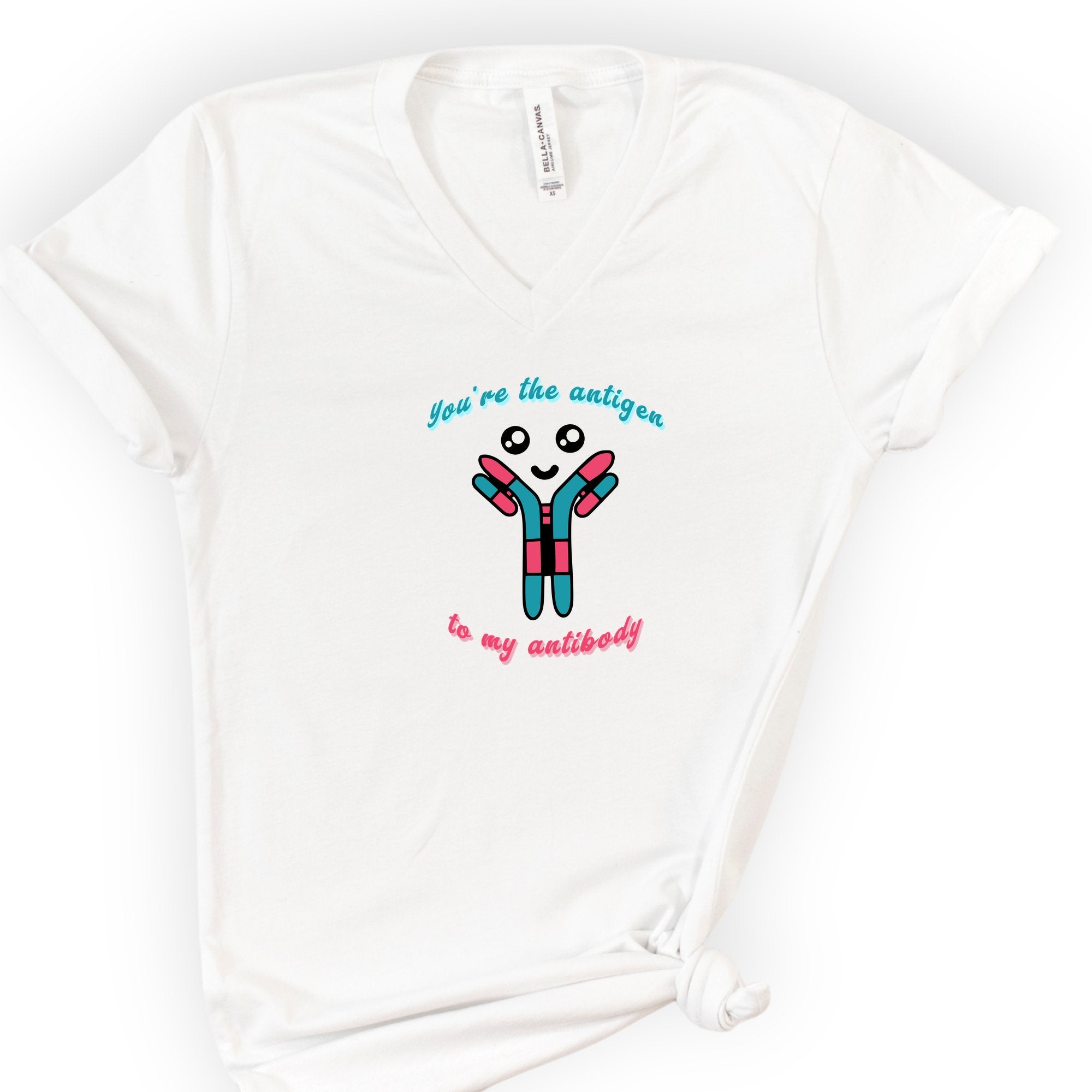 You're The Antigen To My Antibody v-neck t-shirt — White