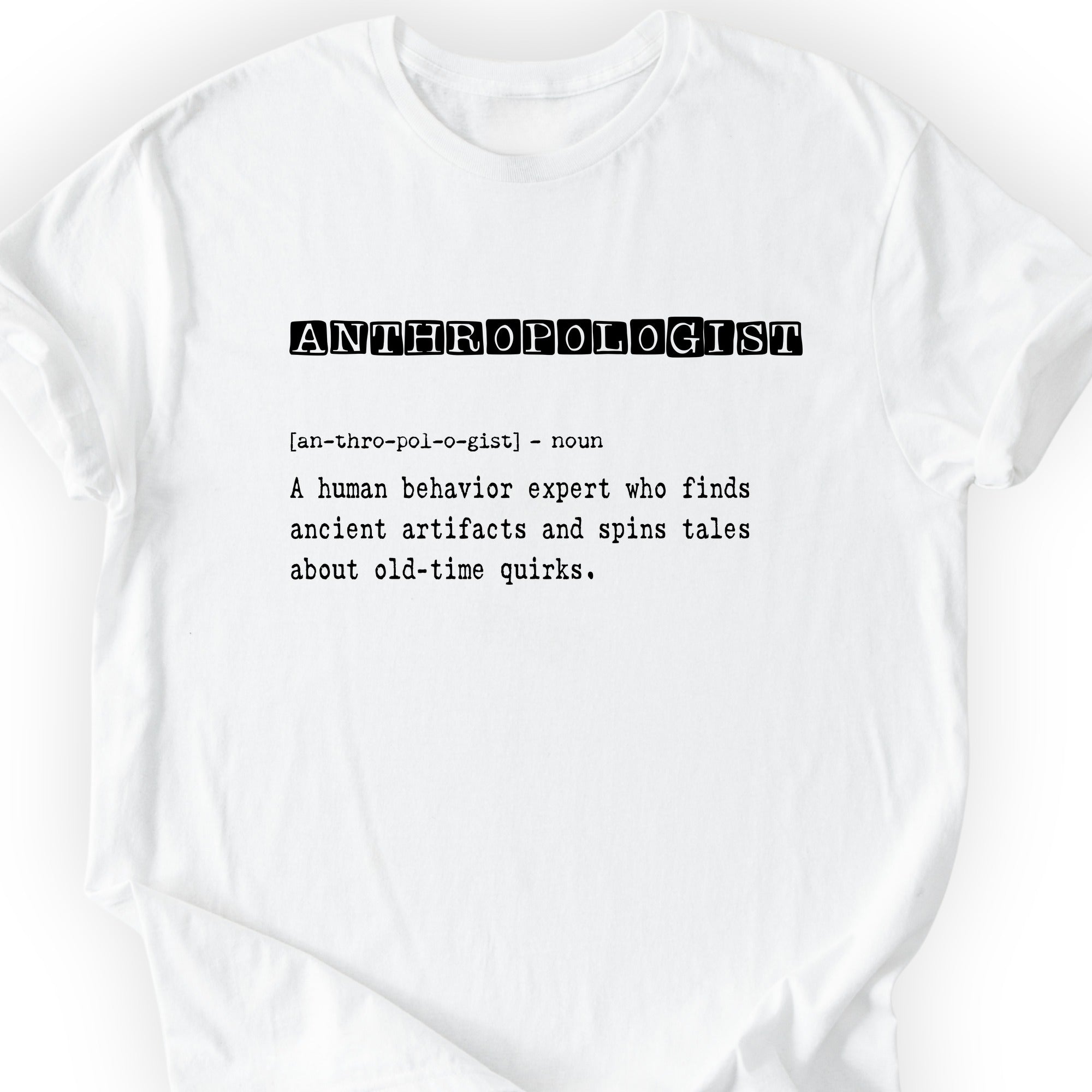 Anthropologist Definition T-shirt White