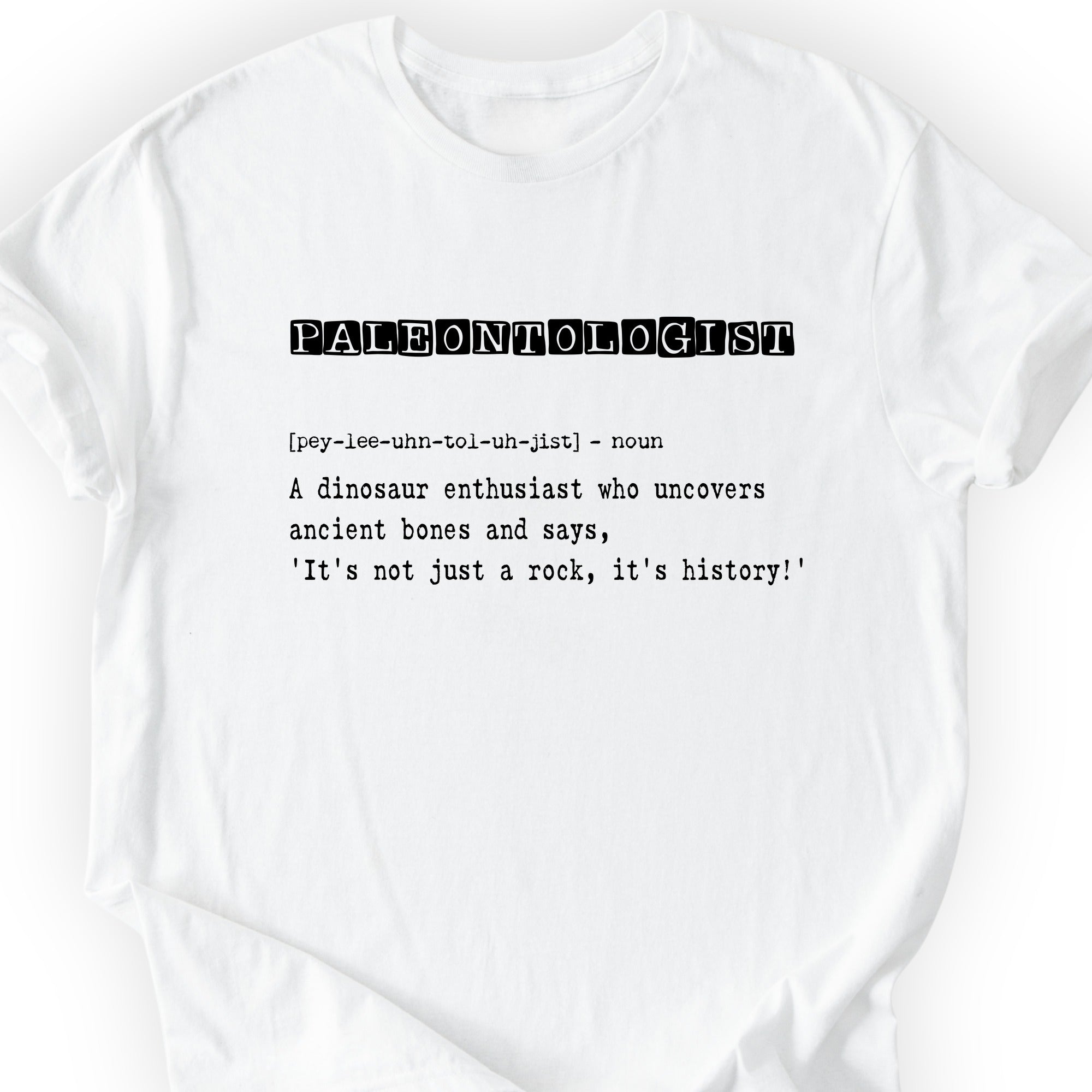 Paleontologist Definition T-shirt White
