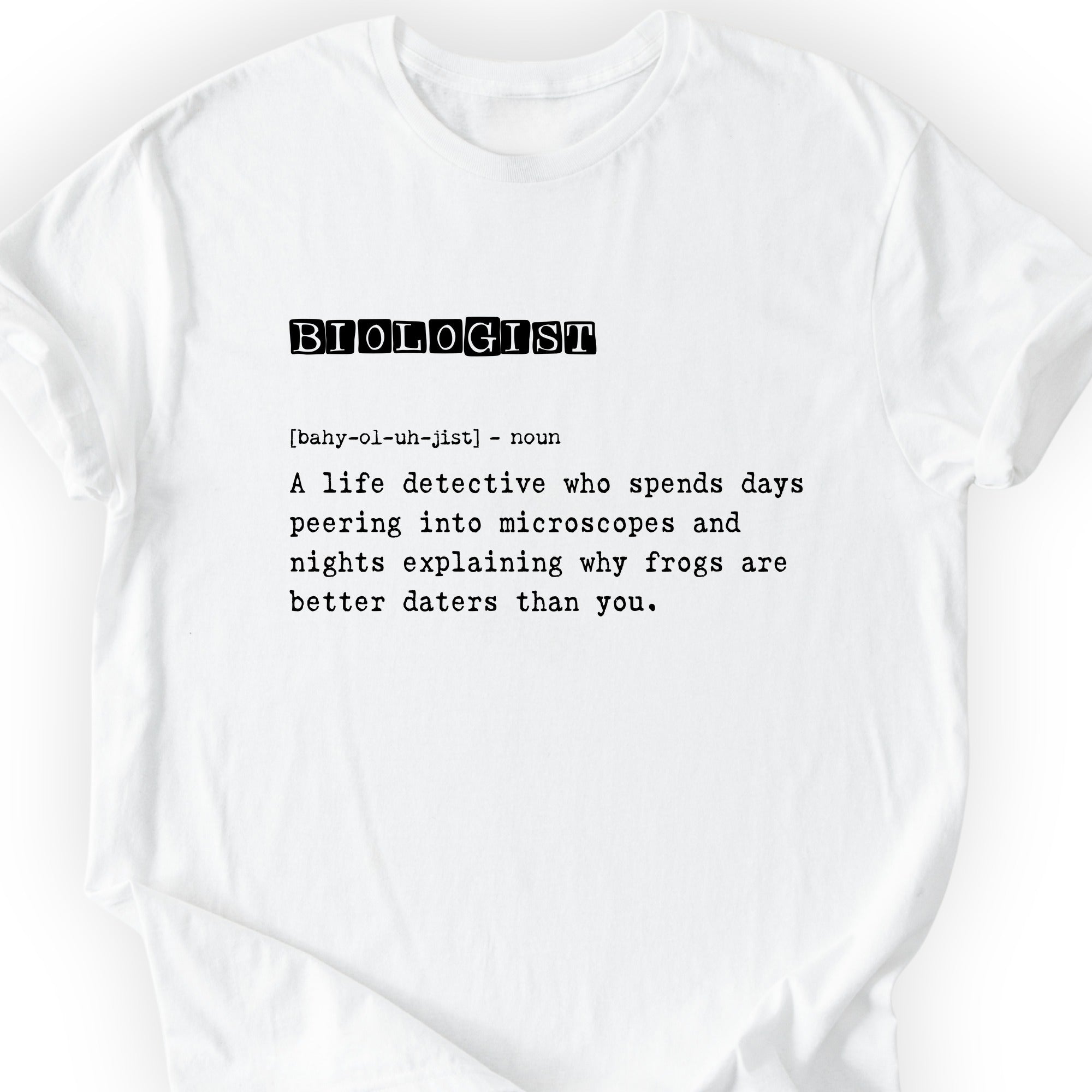 Biologist Definition T-shirt White