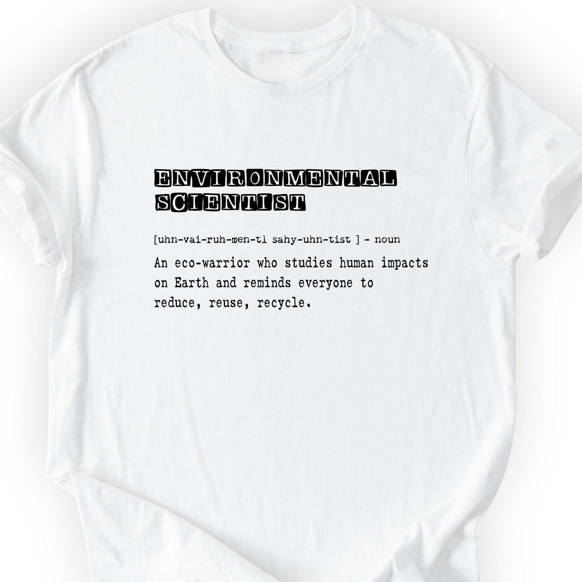 Environmental Scientist Definition T-shirt White