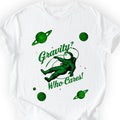 Gravity? Who Cares! T-shirt White
