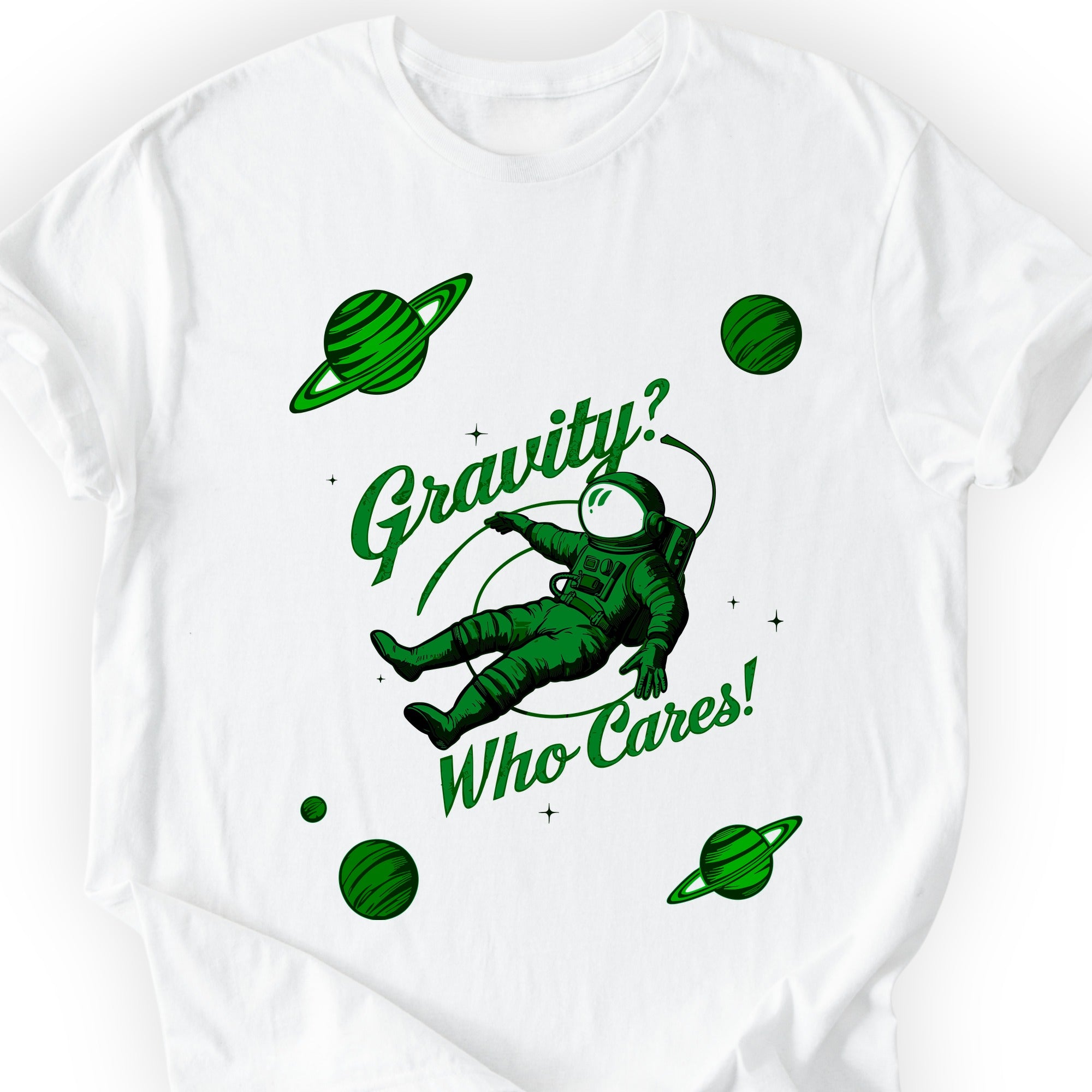 Gravity? Who Cares! T-shirt White