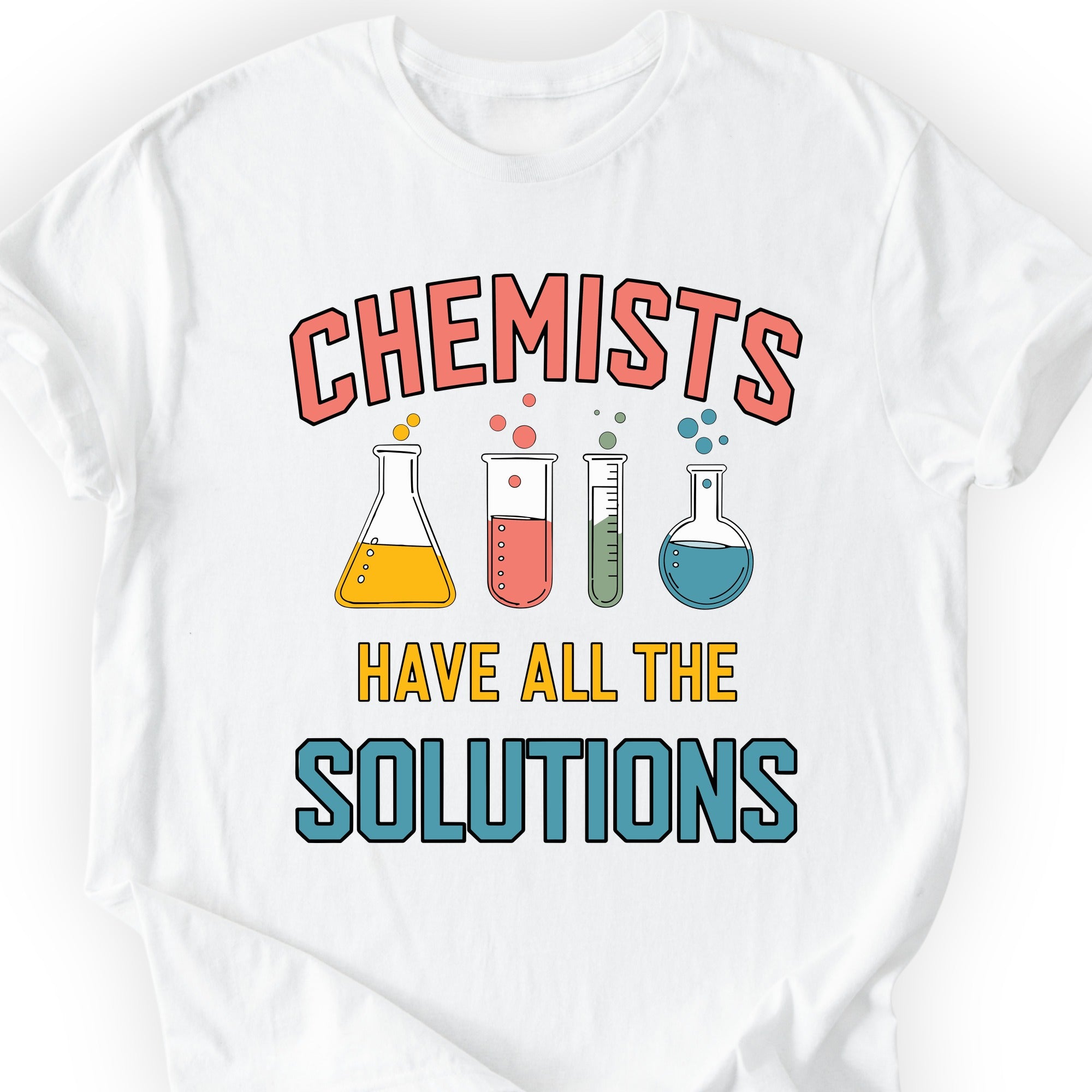 Chemists Have All The Solutions T-shirt White