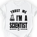Trust Me, I'm a Scientist T-shirt White