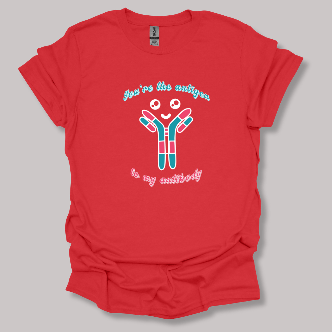 You're The Antigen To My Antibody T-shirt Red / S